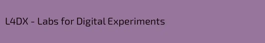 L4DX - Labs for Digital Experiments